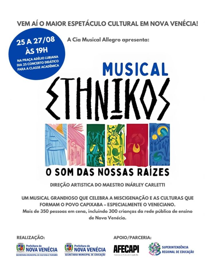 Musical “ETHNIKOS – O Som das Nossas Raízes” estreia em Nova Venécia na semana da Cappitella